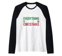 J'Ai Tout ce Que Je Veux pour Noël en Famille Manche Raglan