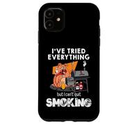 J'Ai Tout essayé, mais Je ne Peux Pas arrêter de Fumer Drôle Coque pour iPhone 11