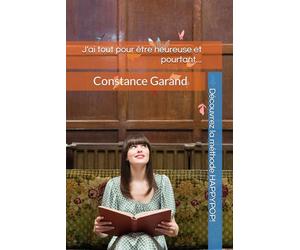 J'ai tout pour être heureuse et pourtant...