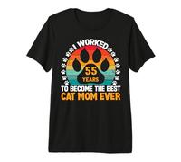 J'Ai travaillé 55 Ans pour être la Meilleure Maman pour Chats ! Maman Chat de 55 Ans T-Shirt Haut de Gamme