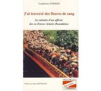J'ai traversé des fleuves de sang Lambertus Ntisoni (Auteur)