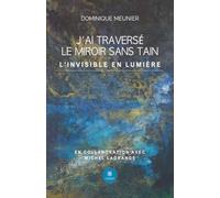 J'ai traversé le miroir sans tain