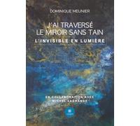 J'ai traversé le miroir sans tain