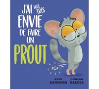 J'ai très très envie de faire un prout