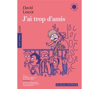 David Lescot – J'ai trop d'amis – Broché