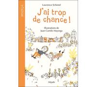 J'ai trop de chance! - Juan Camilo Mayorga - Mijade Eds - broché - Roman cadet