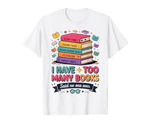 J'Ai trop de Livres, a Dit Que Personne n'a jamais lu T-Shirt