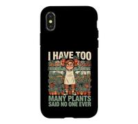 J'Ai trop de Plantes, Personne n'a jamais Dit Coque pour iPhone X/XS