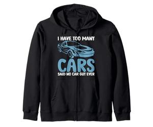 J'Ai trop de Voitures Dit Aucun Gars de Voiture jamais drôle Sweat à Capuche