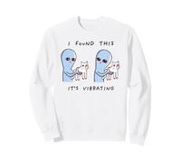 J'Ai trouvé ça, C'est Un Extraterrestre Qui vibre Sweatshirt