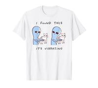J'Ai trouvé ça, C'est Un Extraterrestre Qui vibre T-Shirt