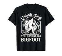 J'Ai trouvé Jésus Toujours à l'air drôle de Bigfoot T-Shirt