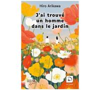 J'ai Trouvé Un Homme Dans Le Jardin