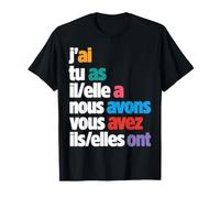 J'Ai Tu As Il/Elle A Nous Avons Vous Avez Ils/Elles Ont T-Shirt