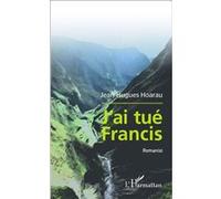 J'ai Tué Francis | Occasion