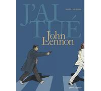 J'ai tué - John Lennon
