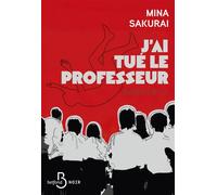 J'ai tué le professeur – le thriller japonais phénomène – Belfond