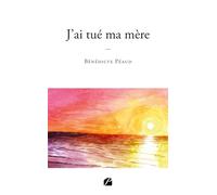 J'ai tué ma mère