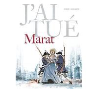 J'ai tué - Marat