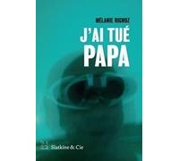 J'ai tué Papa