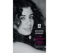 J'ai tué Schéhérazade: Confessions d'une femme arabe en colère