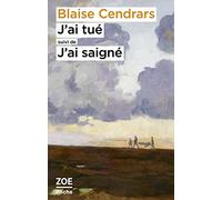 J'ai tué suivi de J'ai saigné