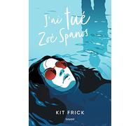 J'ai tué Zoé Spanos