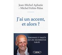 J'ai un accent et alors ?