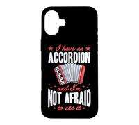 J'Ai Un accordéon et Je n'ai Pas Peur de l'utiliser Coque pour iPhone 16 Plus