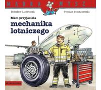 J'ai un ami, un mécanicien aéronautique Boles³aw Ludwiczak (Buch auf Polnisch)