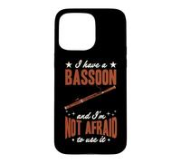 J'Ai Un basson et Je n'ai Pas Peur de m'en Servir Coque pour iPhone 15 Pro Max