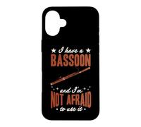 J'Ai Un basson et Je n'ai Pas Peur de m'en Servir Coque pour iPhone 16 Plus