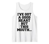 J'Ai Un Bon cœur mais Cette Bouche Débardeur