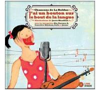 J'ai un bouton sur la langue LA BOLDUC (MARY TRAV (Auteur)