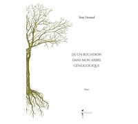 J'ai Un Bûcheron Dans Mon Arbre Généalogique