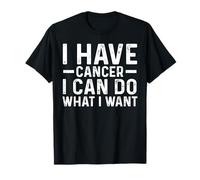 J'Ai Un Cancer, Je Peux Faire ce Que Je Veux Un Cancer Vintage Amusant T-Shirt