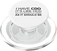 J'Ai Un CDO. C'est comme Le TOC drôle PopSockets PopGrip pour MagSafe