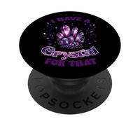 J'Ai Un Cristal pour Cette énergie spirituelle PopSockets PopGrip Adhésif