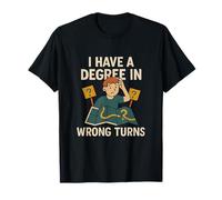 J'Ai Un diplôme dans Les Mauvais virages - Road Scholars T-Shirt