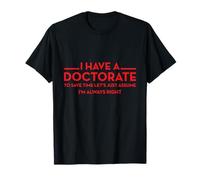 J'ai un doctorat | PhD T-Shirt
