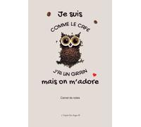 J'ai un grain comme le café : Carnet de notes cadeau humour chouette grains de café