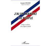 J'ai Un Mandat Du Peuple - Propos Insolents D'un Député Rebelle