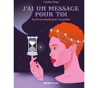 Caroline Drogo – J'ai un message pour toi – Livre-oracle – Broché