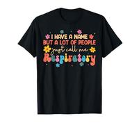 J'ai un nom mais beaucoup de gens m'appellent simplement respiratoire T-Shirt