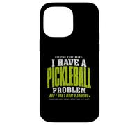 J'Ai Un problème de Pickleball et Je ne Veux Pas de Solution Coque pour iPhone 14 Pro Max