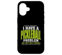J'Ai Un problème de Pickleball et Je ne Veux Pas de Solution Coque pour iPhone 16