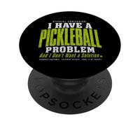 J'Ai Un problème de Pickleball et Je ne Veux Pas de Solution PopSockets PopGrip Adhésif