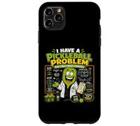 J'Ai Un problème de Pickleball Je ne Veux Pas de Solution Coque pour iPhone 11 Pro Max
