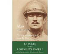 J'ai un rendez-vous avec la Mort - Alan Seeger - Belles Lettres - broché - Poésie