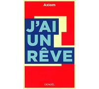 J'ai un rêve